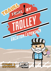 Trial By Trolley - Vacation Expansion